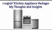 Insignia™ Kitchen Appliance Packages - My Thoughts and Insights