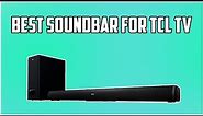 The Best Soundbars for TCL Roku TV in 2024