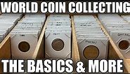 World Coin Collecting For Beginners - The 101 Class On Why & How You Should Collect