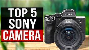 TOP 5: Best Sony Camera 2024