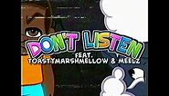 [AUDIO ONLY] Don’t Listen (feat. @toastymarshmellow_ & @Meelz) || Amanda The Adventurer Fan Song