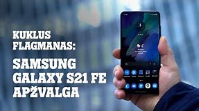 Samsung Galaxy S21 FE apžvalga