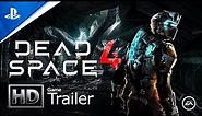 DEAD SPACE 4 | Trailer 2022 | 1080p