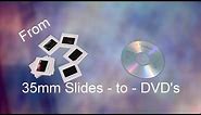 Converting 35mm slides to digital media