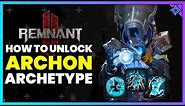 Remnant 2: How to Unlock Secret Archon Class!