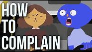 How to Complain