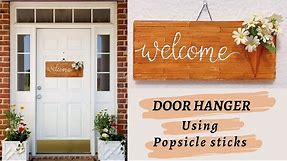 DIY Wood Door Hanger using popsicle sticks | DIY Welcome Sign | Welcome door hanger