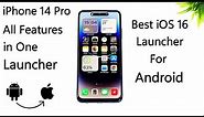 Best iOS 16 Launcher For Android | All iPhone 14 Pro Features in One Launcher | Dynamic Island