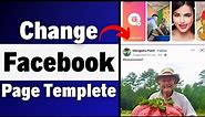 How to change Facebook page template (2023)