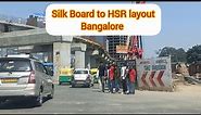Silk Board to HSR layout Ride Bangalore