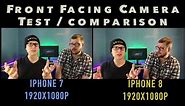 📲 Front Facing camera Test iphone 7 vs iphone 8