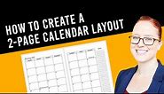 How to make a 2-page calendar layout for KDP Planners or Printables
