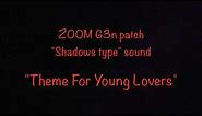 ZOOM G3n - 'Shadows' type patch - "Theme For Young Lovers"