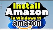 How to Download & Install Amazon App in Windows 11 PC or Laptop