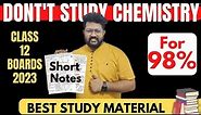 Class 12 Chemistry Short Notes | Chemistry in 18 Pages for Boards 2023 | Notes by Bharat Panchal Sir
