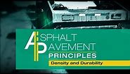 Asphalt Pavement Principles: Density and Durability