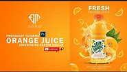 Orange Juice Advertising Poster Design -Photoshop Tutorial