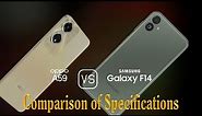 Oppo A59 vs. Samsung Galaxy F14: A Comparison of Specifications