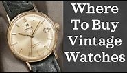 Where to Buy Vintage Watches (2018) | 10 Online Vintage Watch Shops