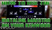 How to use the iDataLink Maestro interface on your Kenwood radio