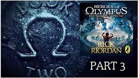 HEROES OF OLYMPUS - THE SON OF NEPTUNE by Rick Riordan - PART 3
