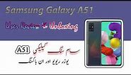 User review and unboxing of Samsung Galaxy A51 dual sim mobile
