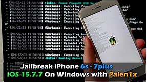 Jailbreak iPhone 6s, 6s Plus - iPhone 7, 7 Plus | iOS 15.7.7 On Windows with Palen1x