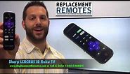 SHARP LCRCRUS18 Roku TV Remote Control - www.ReplacementRemotes.com