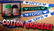 How To Make a Name Bracelet Using Cotton Yarn