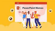 Ultimate PowerPoint Meme will Nail your Slide Deck | Best in 2024