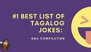 #1 Best List Of Tagalog Jokes You Need To Learn - ling-app.com