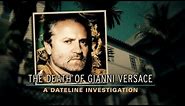 Dateline Episode Trailer: The Death of Gianni Versace | Dateline NBC