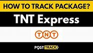 How to track package TNT Express?
