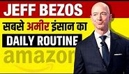 Jeff Bezos Daily Routine in Hindi | Morning Schedule | Richest Person | Live Hindi