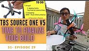 Finalizing the TBS Source One V5 FPV Drone! - TBS SOURCE ONE V5 Budget Build - EP 6