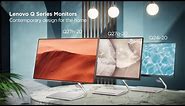 Lenovo Q series Monitors Product Tour: Contemporary design for the home