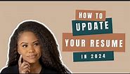 How To Update Your Resume in 2024