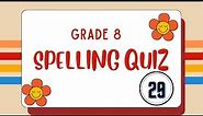 Spellin Quiz Grade 8|10 Spelling Words|Test Your Spelling|How Good is Your Spelling|Learn English