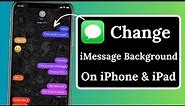 How to Change Background on iMessage / Messages iOS 17
