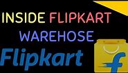 Inside Flipkart warehouse | See how an e-commerce website's Warehouse works