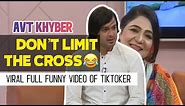 Funny viral “Don’t limit the cross” (FULL VIDEO) tiktoker nervous in AVT khyber morning show
