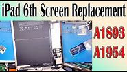 iPad 6th Gen A1893 A1954 LCD Screen Replacement || How to Replacement iPad LCD Screen