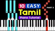 10 TAMIL SONGS EASY PIANO TUTORIALS [ Part-2 ] | Easy Piano Tutorial | Blacktunes Piano