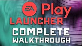 EA Play App Launcher - Complete Setup Guide & Settings Walkthrough