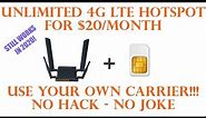 Unlimited 4G Hotspot for $20 per Month!