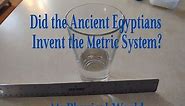 Egypt: The Origin of the Metric System?