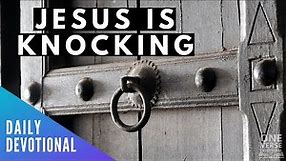 I Stand At The Door and Knock | Revelation 3:20 [Daily Devotional]