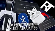 Jak připojit Bluetooth sluchátka k PS5 - Jak připojit bezdrátová sluchátka k ps5 - PS5 návod