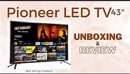 Pioneer Class LET TV 43 inch Unboxing & Review | 4K UHD Smart Fire TV | (PN43951-22U, 2021 Model)