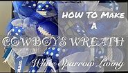 DOLLAR TREE DIY | HOW TO MAKE A COWBOYS WREATH USING DT AND OTHER PRODUCTS